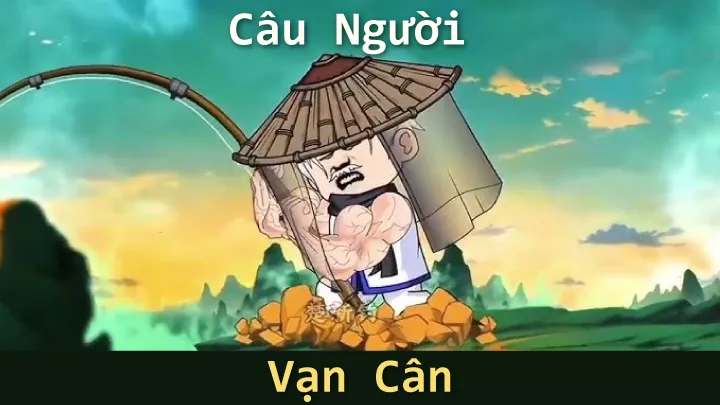 Câu Người Vạn Cân